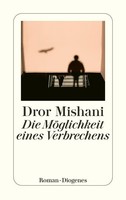 Dror Mishani | Die MöGlichkeit Eines Verbrechens | Taschenbuch | Deutsch (2023)