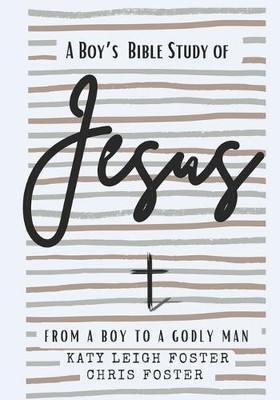 Katy Leigh Foster From a Boy to a Godly Man (Paperback)