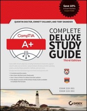 CompTIA a Complete Deluxe Study Guide : Exams 220-901 And 220-90