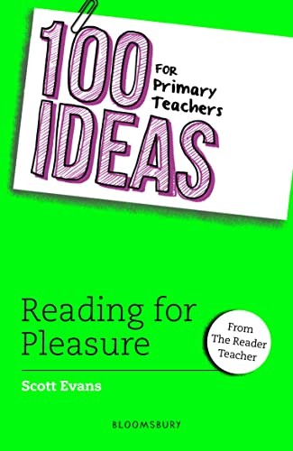 100 Ideas for Primary Teachers: Reading for Pleasure by Scott Evans (PB 2023) - Image 6