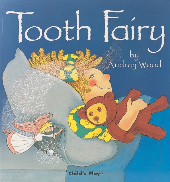Tooth Fairy by Audrey Wood (Paperback Book)