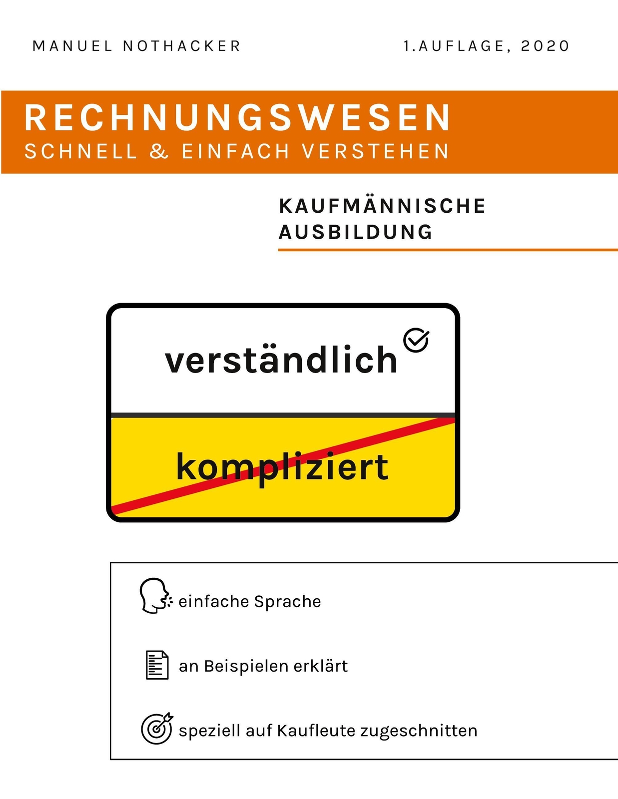 Rechnungswesen Schnell & Einfach Verstehen | Manuel Nothacker |