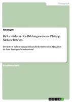 Reformideen Des Bildungswesens Philipp Melanchthons Anonymous Taschenbuch 20 S.