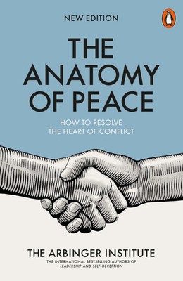 The Anatomy of Peace | How to Resolve the Heart of Conflict | Institute | Buch