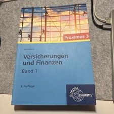 Versicherungen und Finanzen (Proximus 3): Band 1 / 6. Auflage Schmalohr
