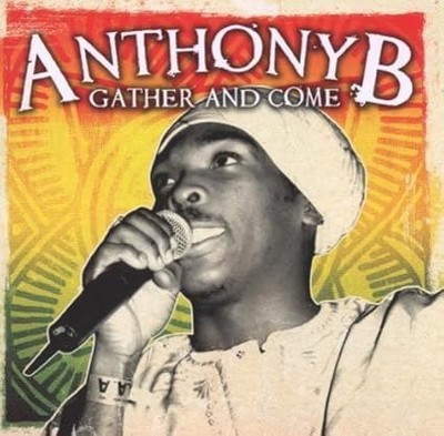 Anthony B - Gather And Come CD (New)