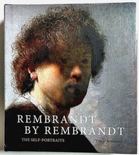 Rembrandt by Rembrandt The Self-portraits by Bonafoux, Hardcover 2019 New Sealed