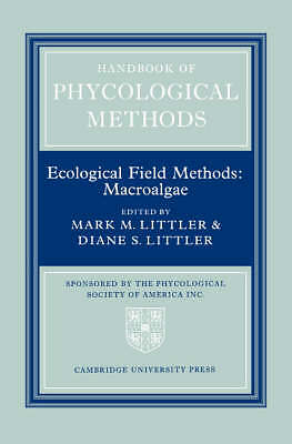Handbook of Phycological Methods: Volume 4 Ecological Field Methods: Macroalgae