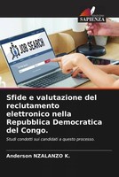 Anderson Nzalanzo K. | Sfide E Valutazione Del Reclutamento Elettronico Nella...