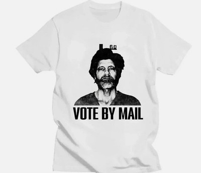 Vote By Mail Ted Kaczynski Print T-Shirt Fashion Men Women Harajuku Oversized