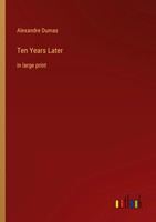 Alexandre Dumas | Ten Years Later | Taschenbuch | Englisch (2022)