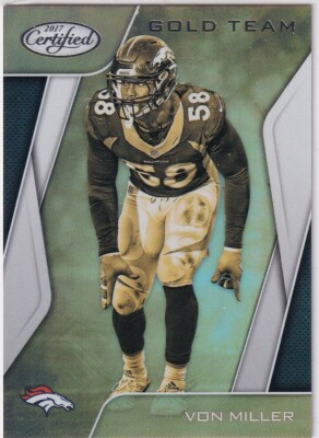 VON MILLER 2017 Panini Certified Gold Team #7 GTVM Broncos