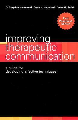 Improving Therapeutic Communication: A Guide for Developing Effective Techniques