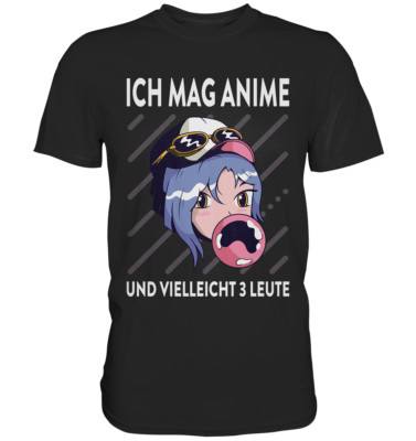 Ich mag Anime und vielleicht 3 Leute - Baka Kawaii Manga T-Shirt Geschenk
