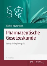 Pharmazeutische Gesetzeskunde: Lerntraining kompakt Neukirchen, Rainer: