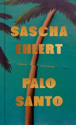 Palo Santo Roman | Eine Geschichte von Liebe und Freiheit, wippenden Palmen u...