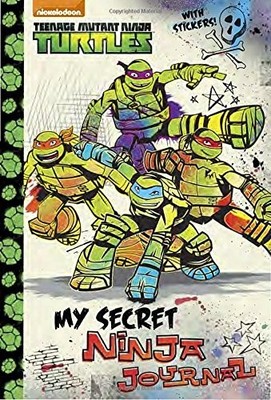 My Secret Ninja Journal (Teenage Mutant Ninja Turtles) (A Stepping Stone Boo...