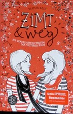 Zimt & weg : die vertauschten Welten der Victoria King. Bach, Dagmar und Inka (I