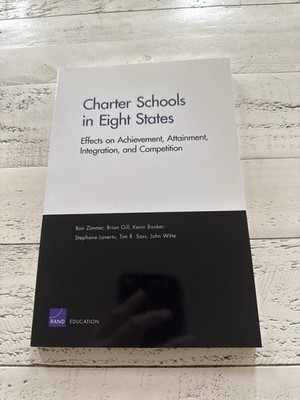 Charter Schools in Eight States Zimmer Gill 2009 RAND Education Paperback