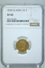 1834 $2.5 Classic Head Gold Quarter Eagle NGC XF45 #0001
