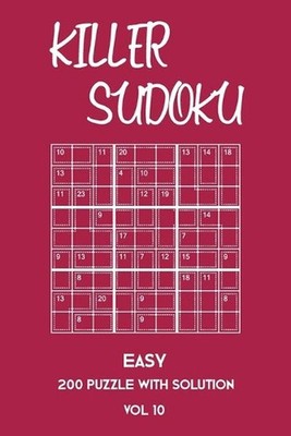 Killer Sudoku Easy 200 Puzzle With Solution Vol 10: Beginner Puzzle Book, simple