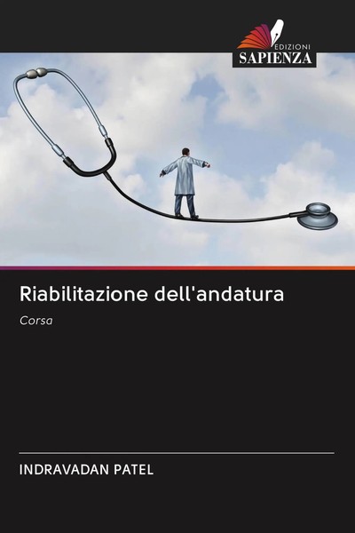 Riabilitazione Dell'andatura Corsa Indravadan Patel Taschenbuch Italienisch 2020-image