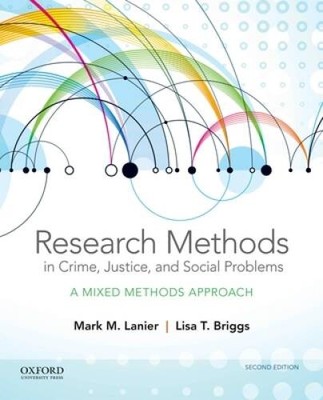 Research Methods in Crime, Justice, and Social Problems: A Mixed Methods  - GOOD