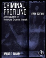 Brent E. Turvey Criminal Profiling
