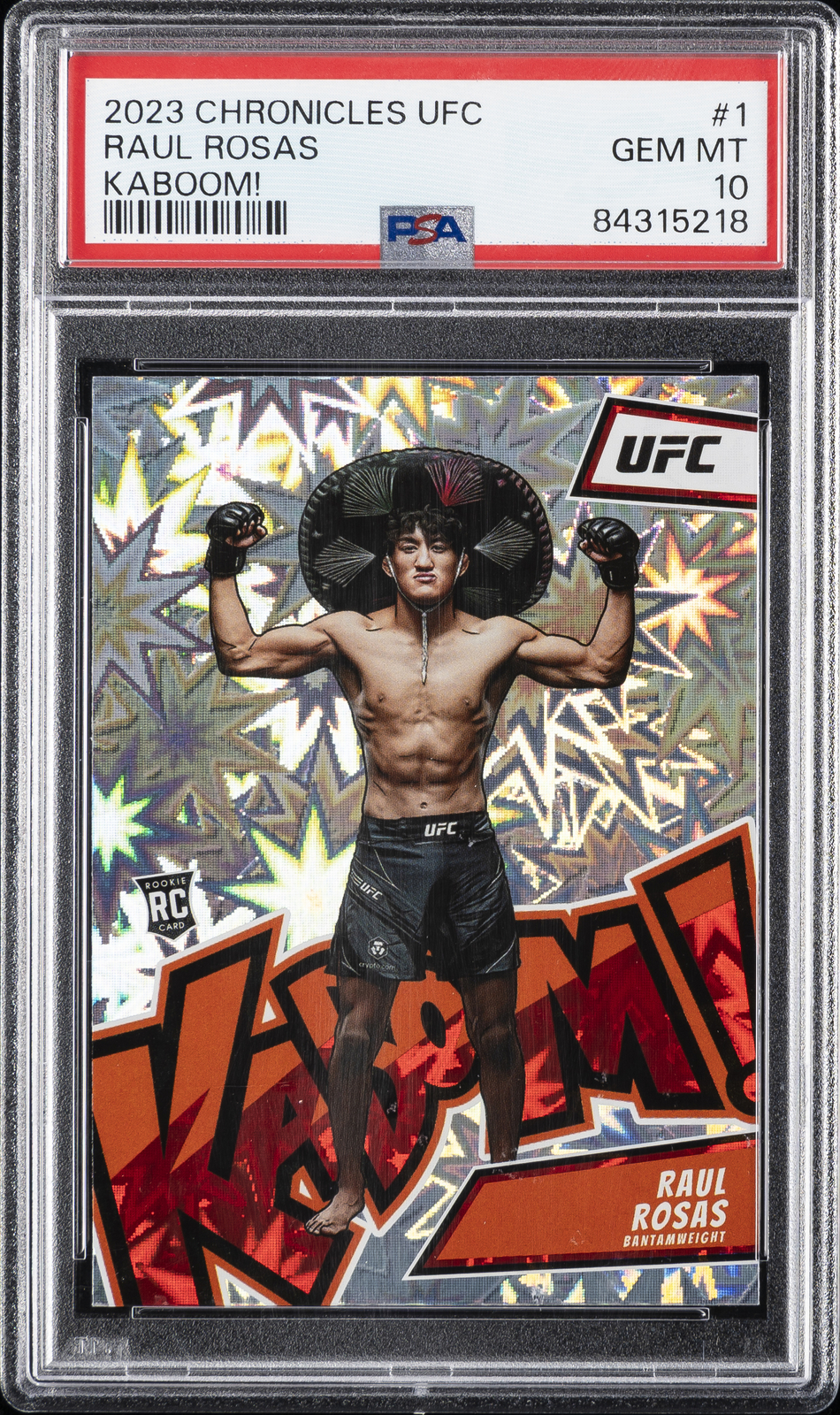 2023 PANINI CHRONICLES UFC KABOOM! #1 RAUL ROSAS ROOKIE RC PSA 10
