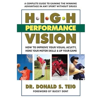 High Performance Vision: How to Improve Your Visual Acu - Paperback NEW Donald S