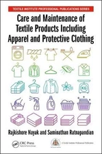 Care and Maintenance of Textile Products Including Apparel and Protective Clothi