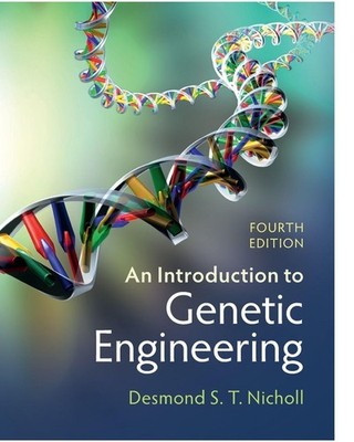 An Introduction to Genetic Engineering ~ Desmond S. T. Nicho ... 9781009180603