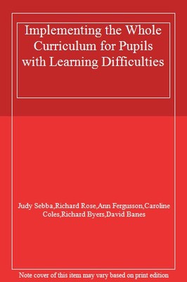 Implementing the Whole Curriculum for Pupils with Learning Diffi