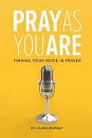 Laura Murray | Pray As You Are | Taschenbuch | Englisch (2018) | Lucid Books