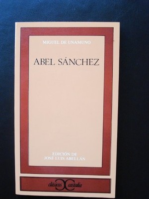 Abel Sanchez: 142 (CLASICOS CASTALIA. C/C.) - Unamuno, Miguel de