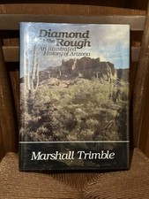 Vintage Signed Diamond in the Rough Arizona History Marshall Trimble 1st Edition
