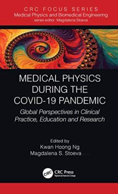 Ng - Medical Physics Duri the COVID-19 Pandemic  Global Perspectives i - X555z