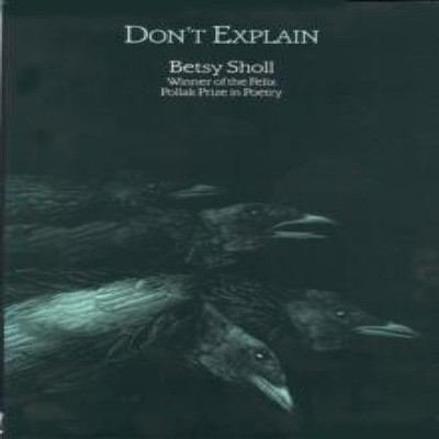 Don't Explain Elizabeth N. Sholl Hardcover University of Wisconsi