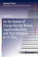 Chuan Chen | On The Nature Of Charge Density Waves, Superconductivity And...