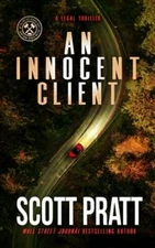 An Innocent Client: Joe Dillard #1 - Paperback By Pratt, Scott - GOOD