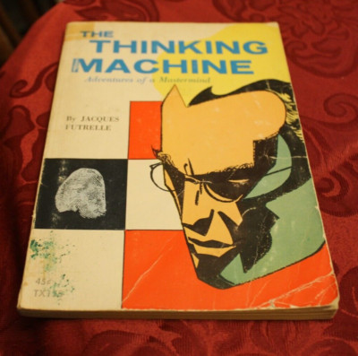 The Thinking Machine ~ Jacques Futrelle ~ 1972 Scholastic TP 8PR