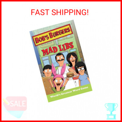Bob's Burgers Mad Libs: World's Greatest Word Game Paperback   September 15, 201