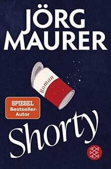 Shorty: Roman | »Ich liebe die Romane von Jörg Maurer.« ... | Buch | Zustand gut