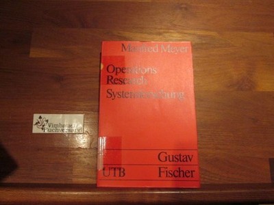 Operations research - Systemforschung : e. Einf. in d. prakt. Bedeutung. von Mey