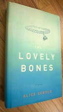 A Novel "The LOVELY BONES." by Alice Sebold 2002 Made in USA
