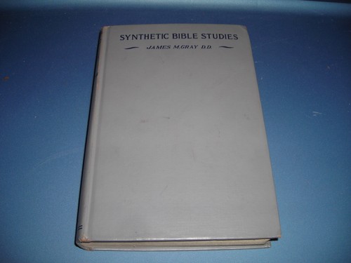 VTG 1923 HC SYNTHETIC BIBLE STUDIES JAMES GRAY NEW EDIT REVISED ENLARGE BOOK