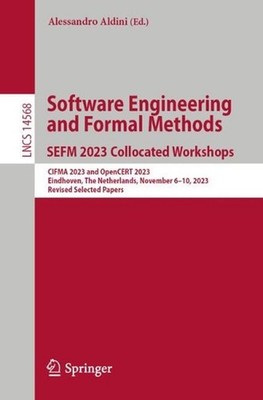 Software Engineering and Formal Methods. SEFM 2023 Collocated Workshops: CIFMA 2