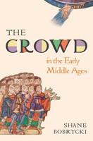 The Crowd In The Early Middle Ages | Shane Bobrycki | Englisch | Buch | 2024