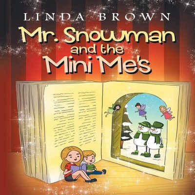 Mr. Snowman and the Mini Me's Linda Brown Paperback Author Soluti