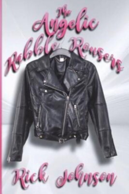 Johnson - Angelic Rabble Rousers - New paperback or softback - X555z